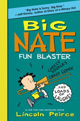 Seller image for Big Nate Fun Blaster: Cheezy Doodles, Crazy Comix, and Loads of Laughs! (Paperback or Softback) for sale by BargainBookStores