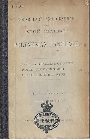 Immagine del venditore per A Vocabulary and Grammar of the Niue Dialect of the Polynesian Language. venduto da Tinakori Books