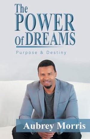 Seller image for The Power of Dreams by Morris, Aubrey [Paperback ] for sale by booksXpress