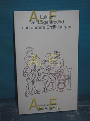 Immagine del venditore per Der Lgenfreund und andere phantastische Erzhlungen. Lukian. bers. von Christoph Martin Wieland und Karl Mras. Mit einer Einl. und Erl. von Bernhard Kytzler / dtv , 2248 : Bibliothek der Antike : Literatur, Philosophie, Wissenschaft venduto da Antiquarische Fundgrube e.U.