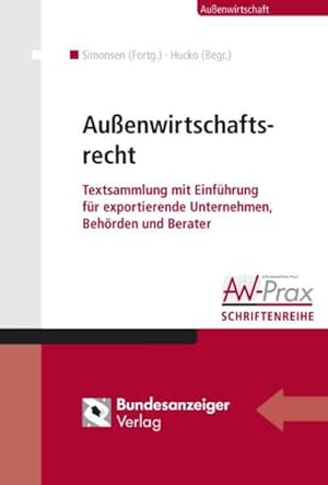 Seller image for Auenwirtschaftsrecht : Textsammlung mit Einfhrung fr exportierende Unternehmen, Behrden und Berater. for sale by Antiquariat Thomas Haker GmbH & Co. KG