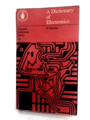 Imagen del vendedor de A Dictionary of Electronics a la venta por World of Rare Books