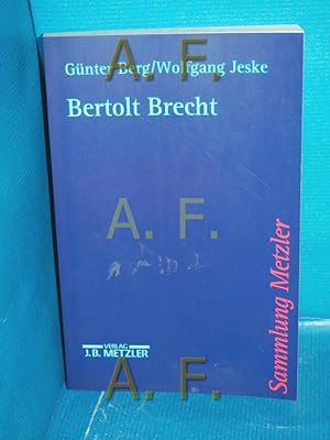 Seller image for Bertolt Brecht Gnter Berg/Wolfgang Jeske / Sammlung Metzler Band 310 for sale by Antiquarische Fundgrube e.U.