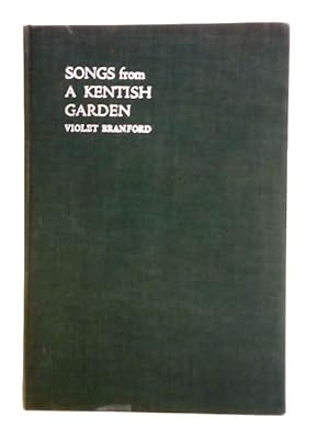 Immagine del venditore per Songs from a Kentish Garden venduto da World of Rare Books