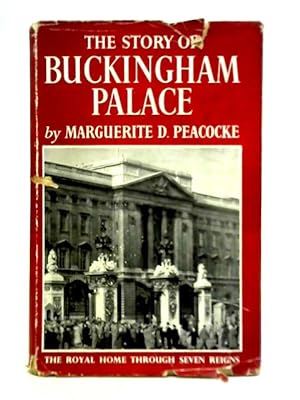 Immagine del venditore per The Story of Buckingham Palace venduto da World of Rare Books