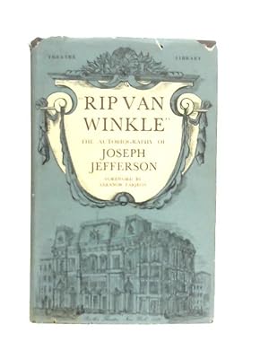 Imagen del vendedor de Rip van Winkle": The Autobiography of Joseph Jefferson a la venta por World of Rare Books