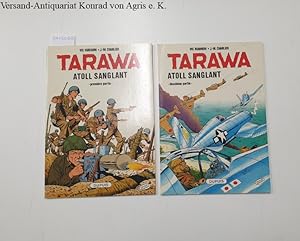 Tarawa: Atoll Sanglant: 2 Hefte: Premiere et deuxieme partie: