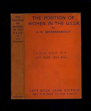 THE POSITION OF WOMEN IN THE U.S.S.R. [Left Book Club edition issue]