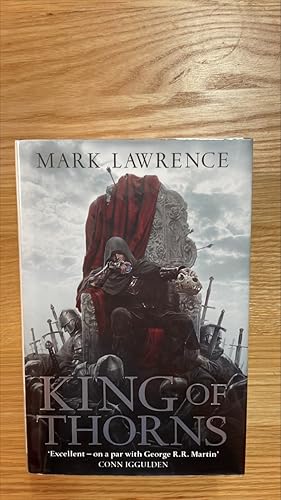 Seller image for King of Thorns (The Broken Empire). Signed, first-lined and dated UK first edition, first printing for sale by Signed and Delivered Books