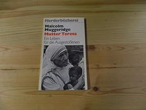 Bild des Verkufers fr Mutter Teresa : e. Leben fr d. Ausgestossenen. Geleitw. von Georg Hssler. [Aus d. Engl. bers. von Hans Schmidths] / Herderbcherei ; Bd. 628 zum Verkauf von Versandantiquariat Schfer