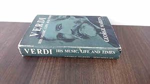 Bild des Verkufers fr Verdi: His music, life and times zum Verkauf von BoundlessBookstore