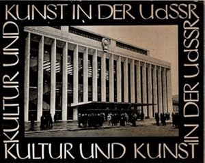 Kultur und Kunst in der UdSSR - Kultur und Kunst in der UdSSR staatl. Werbebroschur