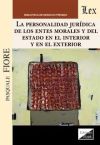 Seller image for PERSONALIDAD JURIDICA DE LOS ENTES MORALES Y DEL ESTADO EN EL INTERIOR Y EN EL EXTERIOR, LA for sale by AG Library