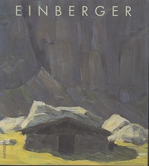 Einberger - Leben und Werk von Andreas Einberger - (1878 - 1952)