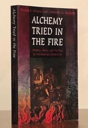 Immagine del venditore per Alchemy Tried in the Fire: Starkey, Boyle, and the Fate of Helmontian Chymistry venduto da Moroccobound Fine Books, IOBA