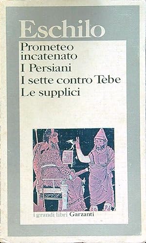 Image du vendeur pour Prometeo incatenato - I Persiani - I sette contro Tebe - Le supplici mis en vente par Librodifaccia