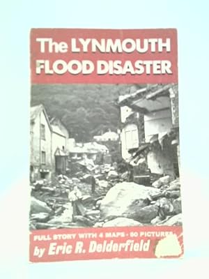 Immagine del venditore per The Lynmouth Flood Disaster venduto da World of Rare Books