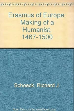 Immagine del venditore per Making of a Humanist, 1467-1500 (Erasmus of Europe) venduto da WeBuyBooks