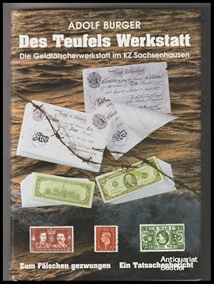 Bild des Verkufers fr Des Teufels Werkstatt. (Signiert). Die grte Geldflscheraktion der Weltgeschichte. zum Verkauf von Antiquariat Beutler