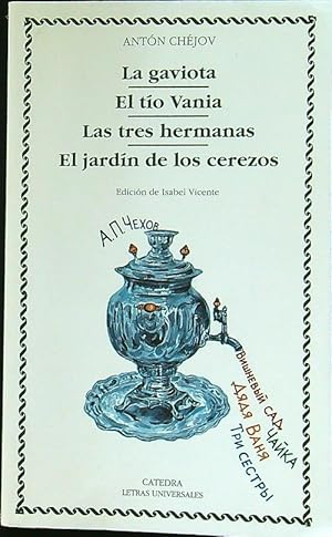 Bild des Verkufers fr La gaviota El tio Vania - Las tres hermanas - El jardin de los cerezos zum Verkauf von Librodifaccia