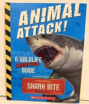 Bild des Verkufers fr Animal Attack! a Wildlife Survival Guide zum Verkauf von Reliant Bookstore