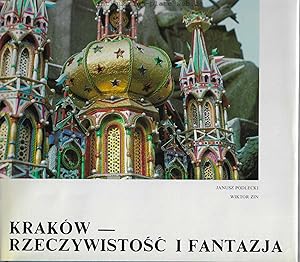 Kraków. Rzeczywistosc i Fantazja.