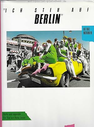 Bild des Verkufers fr Ich steh auf Berlin. Berlin und zugenht. Ein Text von Anna Jonas. zum Verkauf von Antiquariat-Plate