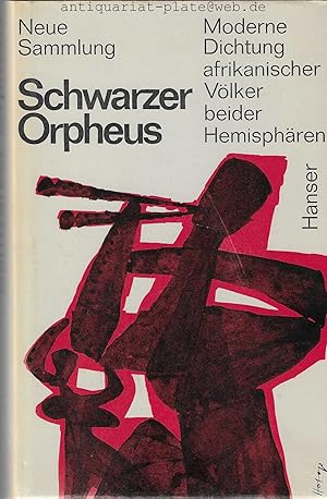 Schwarzer Orpheus. Moderne Dichtung afrikanischer Völker beider Hemisphären. Ausgewählt und übert...