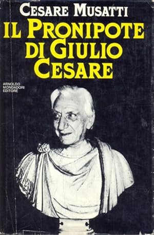 Bild des Verkufers fr Il pronipote di Giulio Cesare zum Verkauf von Librodifaccia