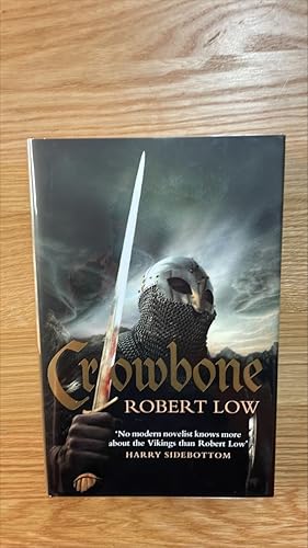 Seller image for Crowbone (The Oathsworn Series). Signed UK first edition, first printing for sale by Signed and Delivered Books