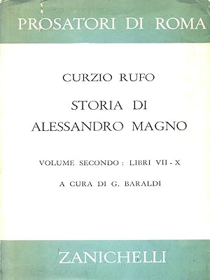 Storia di Alessandro Magno vol secondo: libri VII-X