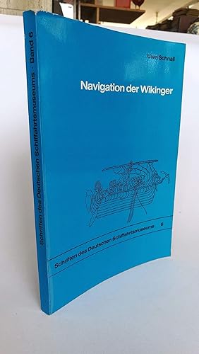 Navigation der Wikinger Nautische Probleme der Wikingerzeit im Spiegel der schriftlichen Quellen