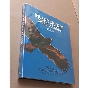 Seller image for INLAND BIRDS OF SAUDI ARABIA. By Jill Silsby. for sale by Coch-y-Bonddu Books Ltd