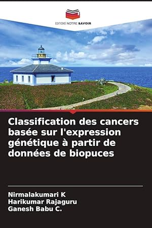 Bild des Verkufers fr Classification des cancers base sur l\ expression gntique  partir de donnes de biopuces zum Verkauf von moluna