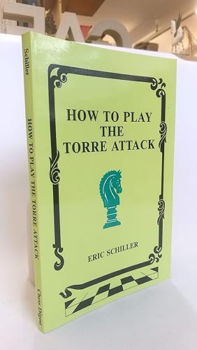 How to Play the Torre Attack