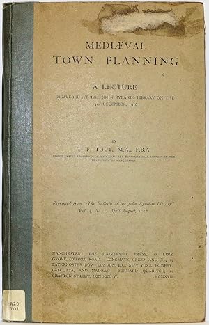 Seller image for MEDIAEVAL TOWN PLANNING A LECTURE DELIVERED AT THE JOHN RYLANDS LIBRARY ON THE 13TH DECEMBER, 1916 for sale by Rose City Books