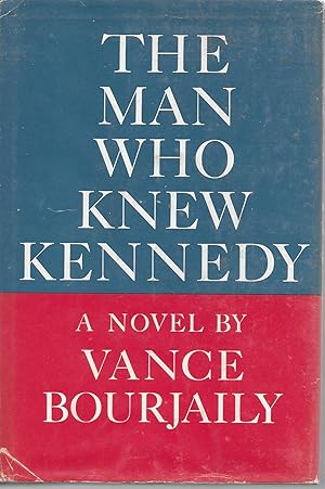 Seller image for The Man Who Knew Kennedy for sale by Charing Cross Road Booksellers