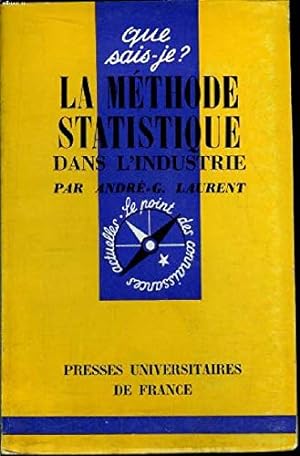 Seller image for LA METHODE STATISTIQUE DANS L'INDUSTRIE for sale by Ammareal