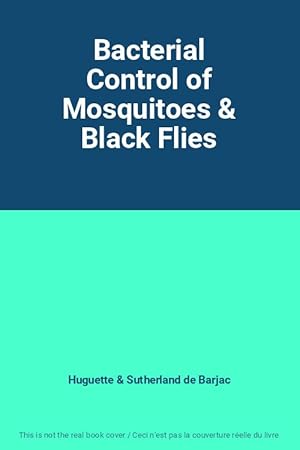 Bild des Verkufers fr Bacterial Control of Mosquitoes & Black Flies zum Verkauf von Ammareal