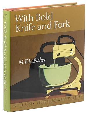 Seller image for With Bold Knife and Fork for sale by Cleveland Book Company, ABAA