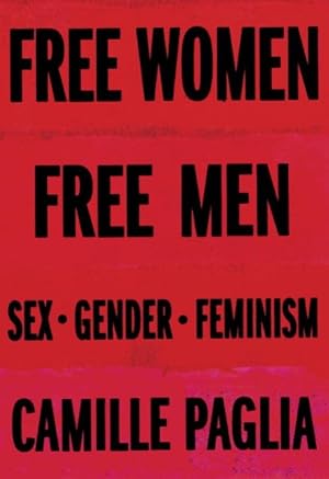 Imagen del vendedor de Free Women, Free Men : Sex, Gender, Feminism a la venta por GreatBookPrices