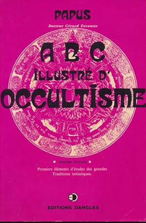 Imagen del vendedor de ABC illustr d'Occultisme a la venta por LIBRAIRIE GIL-ARTGIL SARL