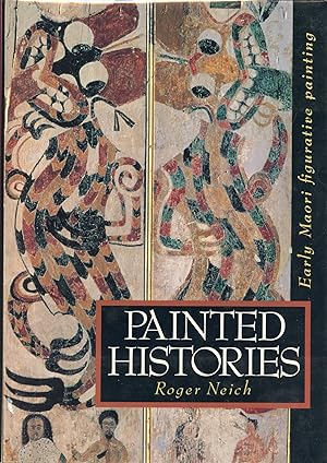 Imagen del vendedor de Painted Histories: Early Maori Figurative Painting a la venta por Cleveland Book Company, ABAA
