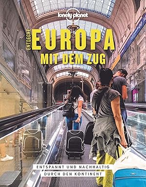 Imagen del vendedor de Lonely Planet Bildband Entdecke Europa mit dem Zug a la venta por moluna