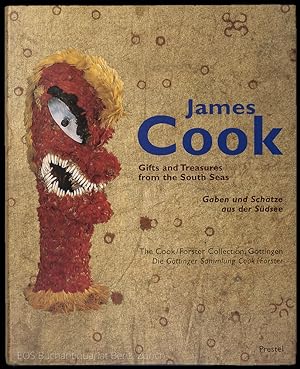 James Cook. Gifts and Treasures from the South Seas / Gaben und Schätze aus der Südsee. The Cook-...