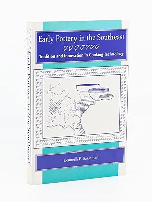 Seller image for Early Pottery in the Southeast; Tradition and Innovation in Cooking Technology for sale by Cleveland Book Company, ABAA