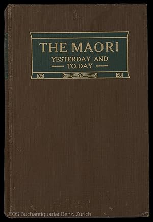 The Maori. Yesterday and to-day.