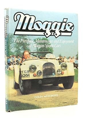 Immagine del venditore per MOGGIE: THE PURCHASE, MAINTENANCE AND ENJOYMENT OF MORGAN SPORTS CARS venduto da Stella & Rose's Books, PBFA