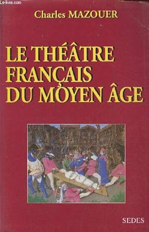 Bild des Verkufers fr Le thtre Franais du Moyen ge zum Verkauf von Le-Livre