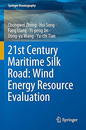 Image du vendeur pour 21st Century Maritime Silk Road: Wind Energy Resource Evaluation mis en vente par moluna